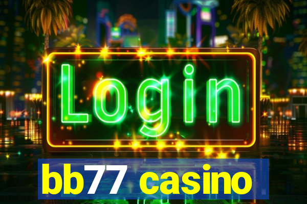 bb77 casino